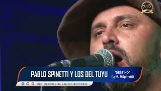 Pablo Spinetti y los del tuyu , "Destino" (LyM  Pablo Spinetti)