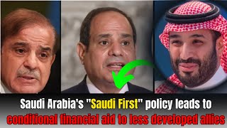 Saudi Arabia's "Saudi First" Policy and Its Impact on Financial Aid to Less Developed Allies