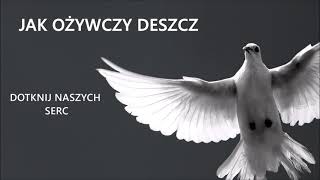 Jak ożywczy deszcz ||