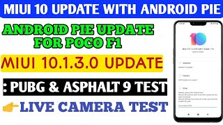 POCO F1 UPDATE MIUI 10.1.3.0 WITH PIE | GAMING TEST AFTER PIE UPDATE PUGG, ASPHALT 9