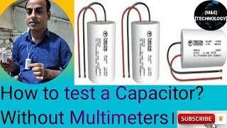 How To check Capacitor। Without Multimeter/capacitor test