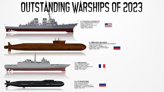 Ranking the Top 10 Naval Vessels that entered service in 2023 | Outstanding Warships of 2023