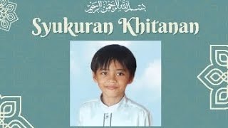 SYUKURAN & KHITANAN ❣️ NAWALA ❣️