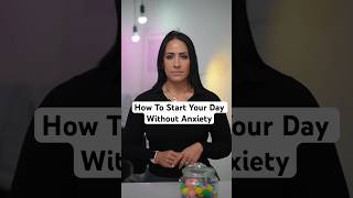 How To Start Your Day Without Anxiety