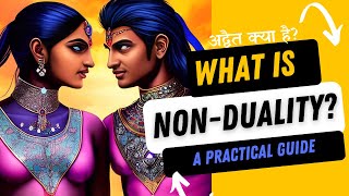 What is Non-Duality? EXPLAINED! #advaita #nonduality