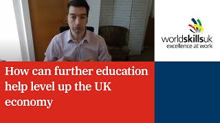 How can further education help level up the UK economy