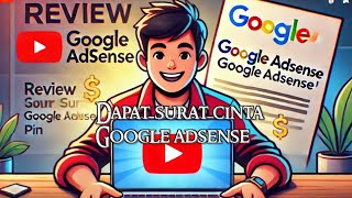 Pengalaman Terima Surat Google AdSense Pertama Kali!