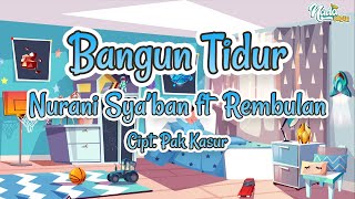 Bangun Tidur (Cipt. Pak Kasur) - Nurani Sya'ban Ft Rembulan