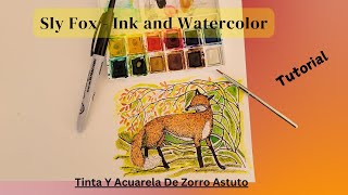 Easy Ink And Watercolor - Sly Fox Tutorial