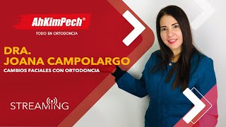 Dra. Joana Campolargo con un nuevo tema "Cambios faciales con ortodoncia"