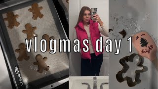 MAKING GINGERBREAD COOKIES | VLOGMAS DAY 1