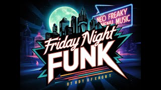 Friday Night Funk "Freaky Menu".