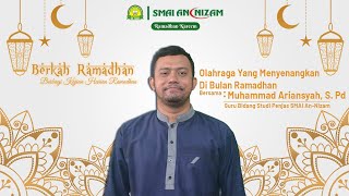 Olahraga Yang Menyenangkan Di Bulan Ramadhan - BERKAH RAMADHAN SERIES #9