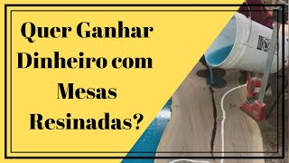 → Quer Ganhar Dinheiro com Mesas Resinadas? 【 Lei a Descrição】