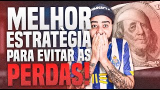 ✍️A MELHOR estratégia para EVITAR perdas - Parte 1✍️