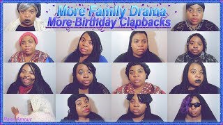 FAMILY DRAMA EP 21: A Bad Birthday Family Drama Reunion [Clapbacks] Part 2