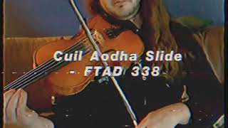 Fiddle Tune A Day #338 - “Cuil Aodha Slide”