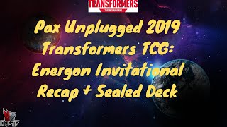 [Transformers TCG] Energon Invitational+Sealed Deck Recap