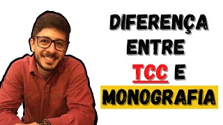 QUAL A DIFERENÇA ENTRE TCC E MONOGRAFIA: ENTENDA AGORA!