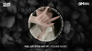 TỐI NAY NGHE GÌ ? - FULL LIST STYLE HUY PT REMIX - MỸ NHÂN X BẠN TÌNH ƠI X XIN LỖI VÌ ĐÃ XUẤT HIỆN