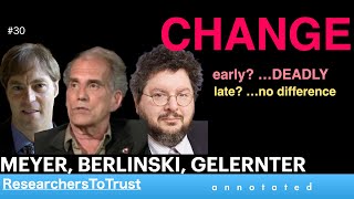 MEYER, BERLINSKI, GERLERNTER 3 |  CHANGE:  early? …DEADLY  late? …no difference