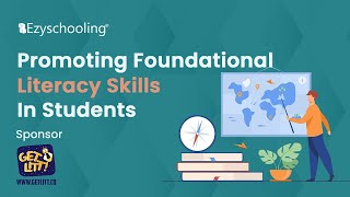 Promoting Foundational Literacy Skills in Students | Ezyschooling | GetLitt