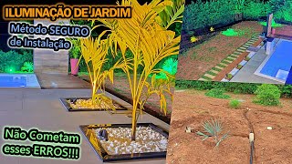 ILUMINAÇÃO DE JARDIM, COMO FAZER DA MANEIRA CORRETA? Passo a Passo e Cuidados necessários.