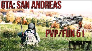 GTA: San Andreas -- DayZ Mod | PvP/Fun 51 (MTA)