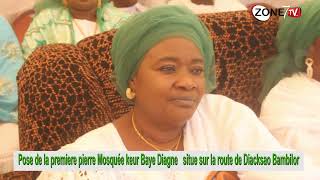 POSE DE PREMIERE DE LA MOSQUEE KEUR BAYE DIAGNE SITUE SUR LA ROUTE DE DIACKSAO BAMBILOR