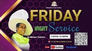 Friday Night Worship Service | Treasures Of God Temple | Dr. Miriam Voltaire | 12/22/2023