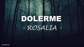 Rosalía - DOLERME (Letra)