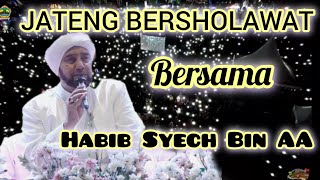 JATENG BERSHOLAWAT || BERSAMA HABIB SYECH || REPLAY