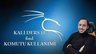 find Kullanımı - #Kali #Ders 13