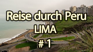 Reise durch Peru / Lima Vlog #1