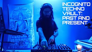 Incognito Techno Vault: Past and Present