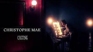 Christophe Mae | Casting [paroles] (letra y traducción al español)