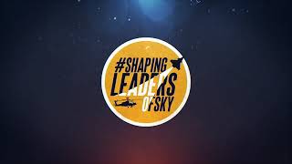 Shaping leaders of sky