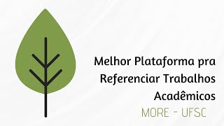 Melhor Plataforma pra Referenciar Trabalhos Acadêmicos