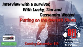 Interview with a survivor: Putting on the Owner’s Shoes (Teaser)