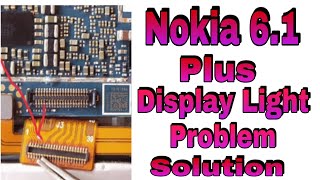 Nokia 6.1plus display light problem solution.nokia ta 1083 display light problem solution