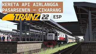 KERETA API AIRLANGGA PASARSENEN - CIKARANG | TRAINZ SIMULATOR INDONESIA