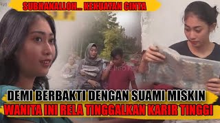 Karena Kekuatan Cinta!! Wanita ini rela tinggalkan karir demi berbakti kepada Suami