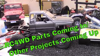 RC4WD Parts Coming In/Other projects