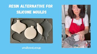 Resin Alternative for Silicone Moulds