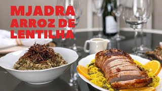 Arroz com Lentilha para prosperidade. Mjadra