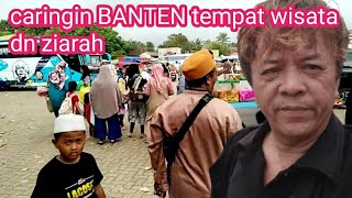 CARINGIN banten tempat wisata dn ziarah.@harizalchannel