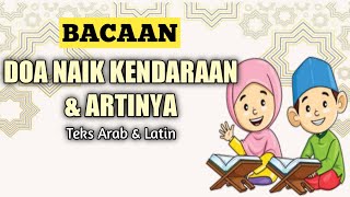 BACAAN DOA NAIK KENDARAAN DAN ARTINYA