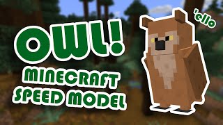 Making An Owl! | Minecraft Speed Model