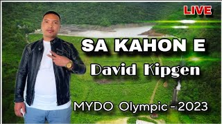 SA KAHON E (LIVE) || DAVID KIPGEN ||