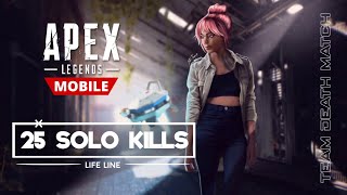 25 Solo Kills - Life Line l Apex Legends Mobile